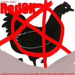 RedSK : A Brick of Social Fascism for the Chicken's Soul